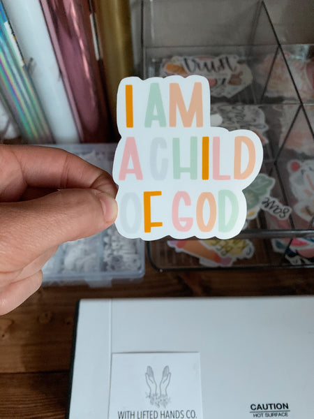 I Am A Child of God Pastel Vinyl Sticker - WithLiftedHandsCo