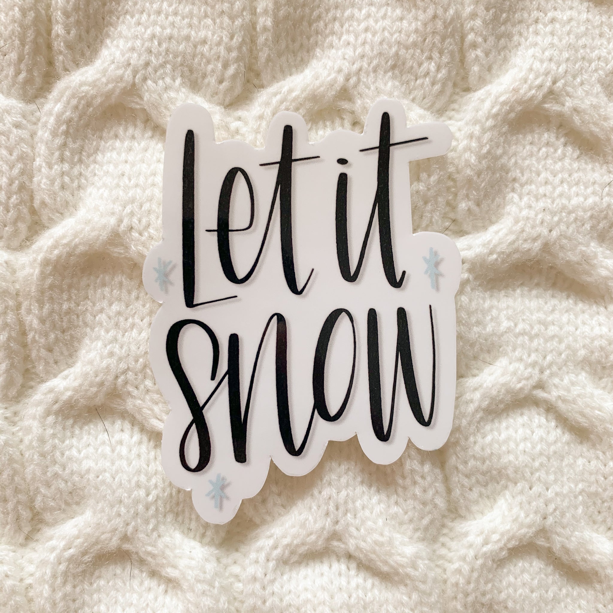 Let it Snow Vinyl Sticker - WithLiftedHandsCo