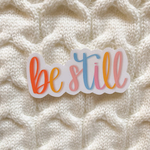 Be Still Vinyl Sticker (2019 Edition) - WithLiftedHandsCo