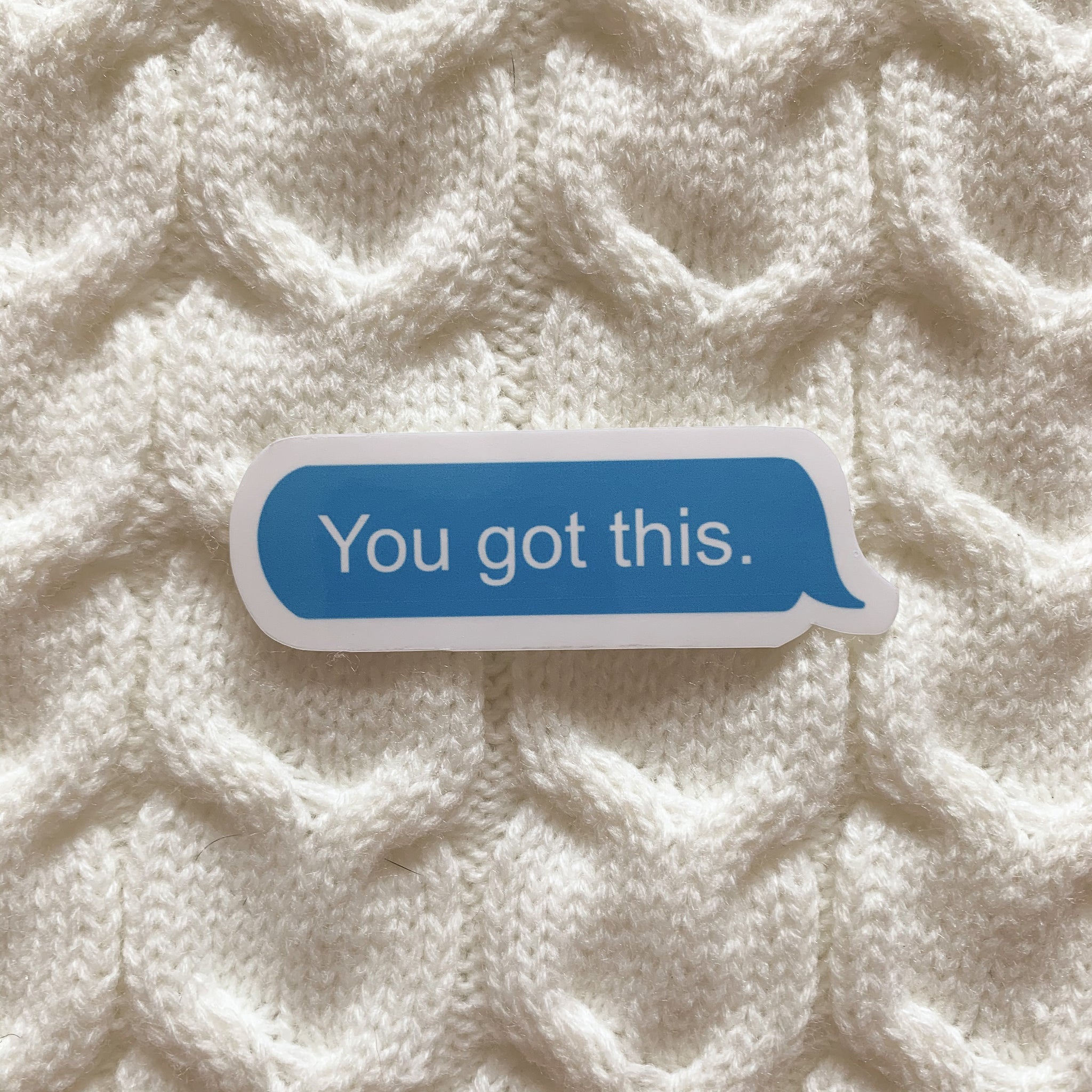 You Got This Text Bubble Vinyl Sticker - WithLiftedHandsCo