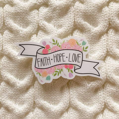 Faith Hope Love Vinyl Sticker - WithLiftedHandsCo