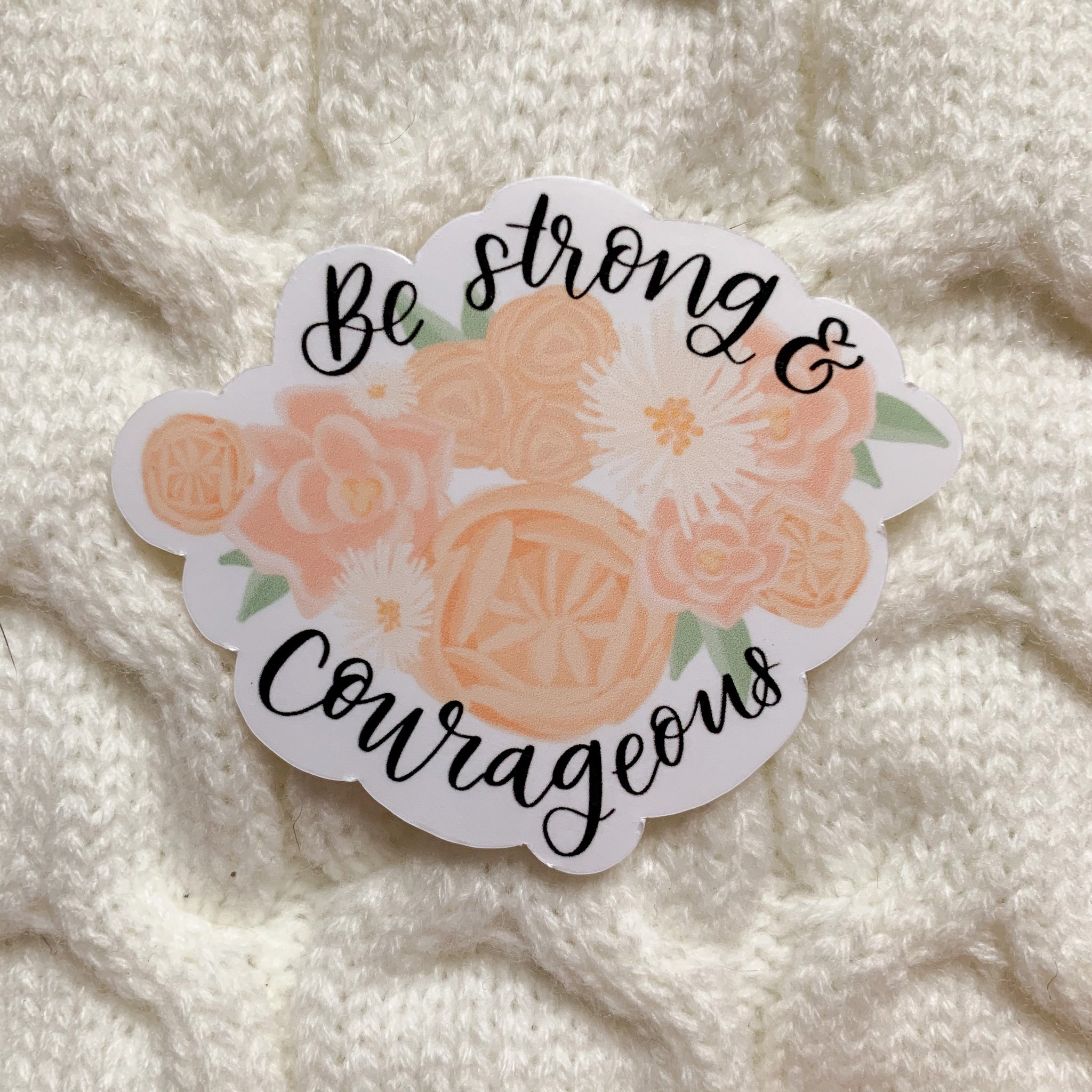 Be Strong & Curageous Vinyl Sticker - WithLiftedHandsCo
