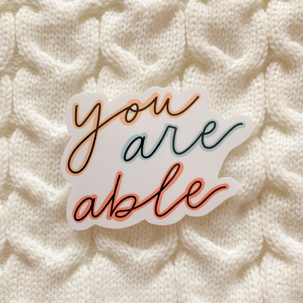 You Are Able Vinyl Sticker - WithLiftedHandsCo